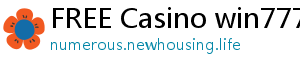 FREE Casino win777 casino